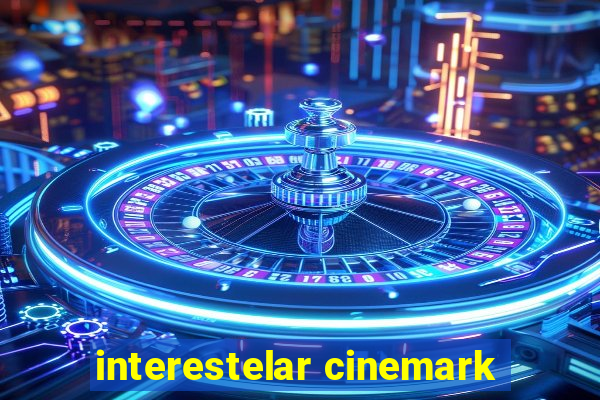 interestelar cinemark